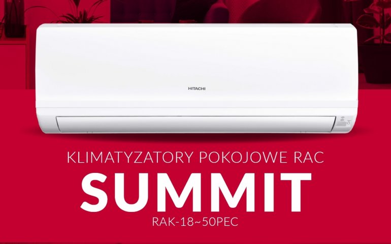 Klimatyzatory pokojowe Hitachi SUMMIT | Nowość w ofercie WIENKRA