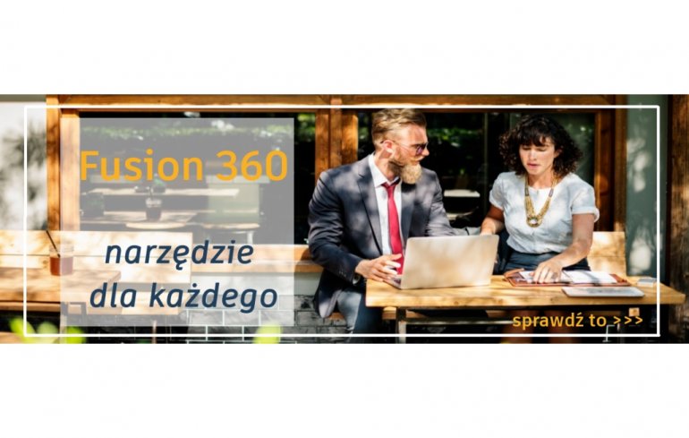 Uniwersalny jak „szwajcarski scyzoryk” - Fusion 360