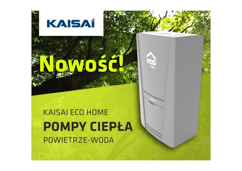 Pompa ciepła ECO HOME KAISAI | Nowości ogrzewnictwo 2018