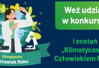 Rozpoczynamy trzecią edycję konkursu Klimatyczny Człowiek Roku