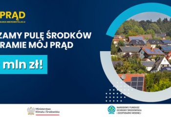 Dodatkowe 450 mln do budżetu programu Mój Prąd