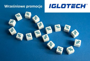 Wrześniowe Promocje od Firmy Iglotech: Oszczędzaj na Nowym Wyposażeniu