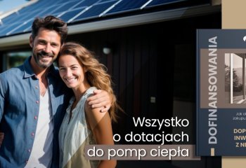 Sprawdź, jak obniżyć koszty zakupu i montażu pompy ciepła