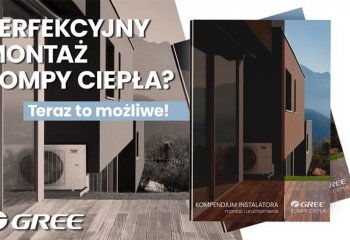Kompendium Instalatora. Montaż i uruchomienie pomp ciepła – Gree