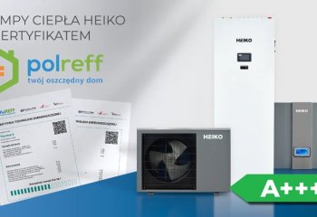 Pompy ciepła HEIKO z Certyfikatami Technologii Energooszczędnej PolREFF