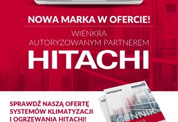 HITACHI - nowa marka w ofercie WIENKRA