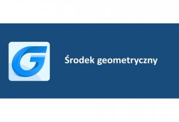 Nowa funkcja w GstarCAD - środek geometryczny