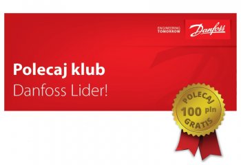 Danfoss Lider - zaproś znajomego i zgarnij 100 PLN