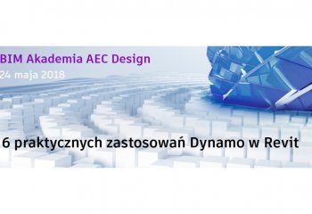 BIM Akademia Dynamo w Revit