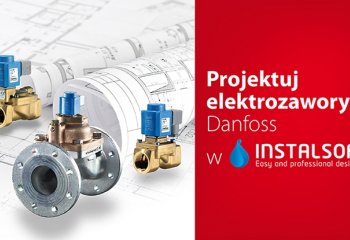 Jak projektować elektrozawory Danfoss w programie Instalsoft - szkolenie online 12 lipca