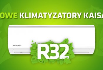 Nowe klimatyzatory KAISAI z czynnikiem R32