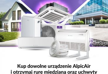   Kup dowolne urządzenie AlpicAir i zgarnij rurę miedzianą oraz uchwyty montażowe Rodigas w super cenie!