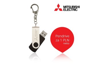 Kupuj taniej serię Mitsubishi DM i odbierz 8GB Pendrive za 1 pln netto