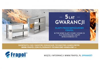 Frapol - 5 lat gwarancji na klapy przeciwpożarowe
