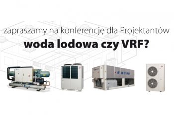 Woda lodowa czy VRF? Elektronika S.A. zaprasza na konferencję dla projektantów