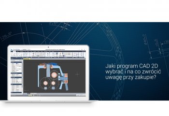 Na co zwrócić uwagę przy zakupie programu CAD 2D?