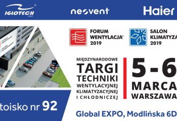 Grupa Iglotech zaprasza na Targi Forum Wentylacja - Salon Klimatyzacja 2019