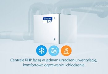 Komfovent RHP od VENTIA. Zobacz zalety tego wyjątkowego urządzenia.
