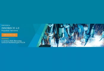Innowacje 4.0 – Przyszłość tworzenia - Konferencja