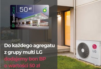Kupuj agregaty multi marki LG i odbierz kartę paliwową LG! - czerwiec 2019