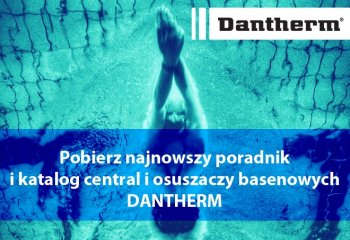 Wszystko dla basenu. Pobierz katalog i poradnik Dantherm