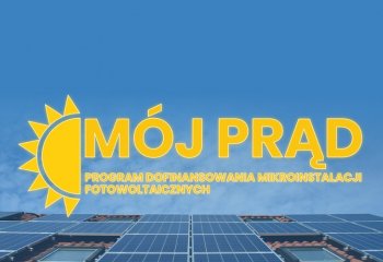 Wnioski o wartości niemal 18,5 mln zł zaakceptowane w ramach programu Mój Prąd