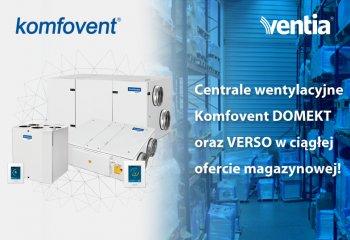  Centrale Komfovent od VENTIA – dostępne z magazynu
