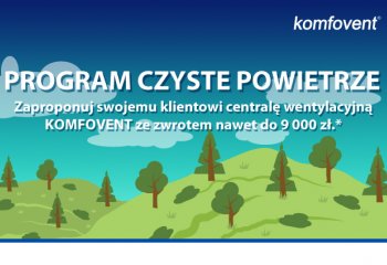 Centrale KOMFOVENT od VENTIA w Programie Czyste Powietrze - dofinansowanie do 90% ceny!