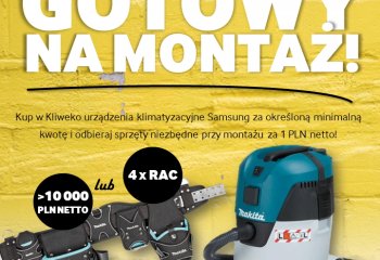 Z nami jesteś gotowy na montaż! Gratisy za urządzenia SAMSUNG!