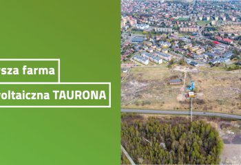 Pierwsza farma TAURONA na terenach poprzemysłowych