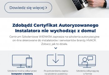 Startują szkolenia autoryzacyjne ON-LINE dla instalatorów i serwisantów HVACR!