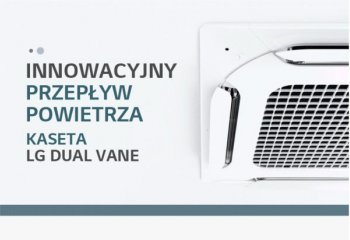 LG Dual Vane. Innowacyjny przepływ powietrza 
