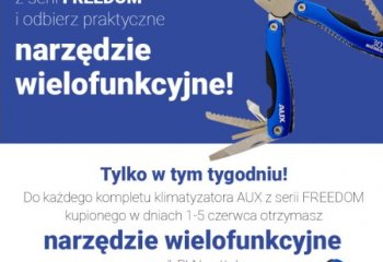 Kup klimatyzator AUX Freedom i odbierz narzędzie wielofunkcyjne! 
