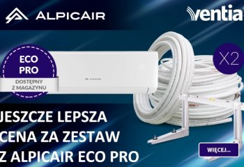 Klimatyzatory AlpicAir Eco PRO od VENTIA - jeszcze taniej w zestawie!