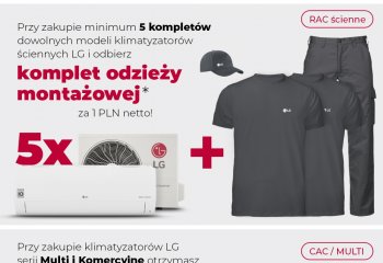 Kup 5 kompletów klimatyzatorów ściennych LG i odbierz komplet ubrań roboczych!