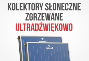 Kolektory słoneczne zgrzewane ultradźwiękowo