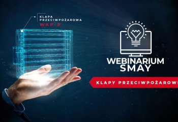 Zdobądź praktyczną wiedzę na temat klap przeciwpożarowych!