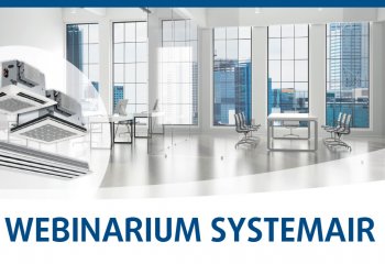 Bezpłatny webinar Systemair: Aranżacja pomieszczeń w budynku biurowym przy zastosowaniu klimakonwektorów i nawiewników Systemair