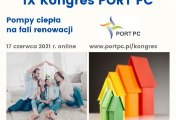 IX Kongres PORT PC “Pompy ciepła na fali renowacji”
