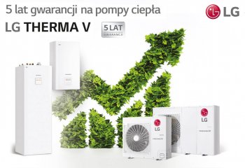 LG wydłuża gwarancję do 5 lat dla wiodącej serii pomp ciepła Therma V!