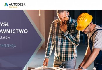 Przemysł i budownictwo – na styku światów – wirtualna konferencja – 29.07.2021