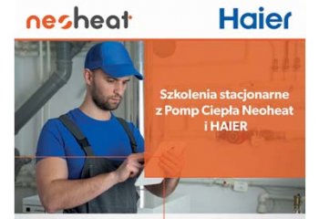 Zostań certyfikowanym Dystrybutorem, Instalatorem lub Punktem Serwisowym Pomp Ciepła Neoheat i HAIER - ruszyły kolejne szkolenia!