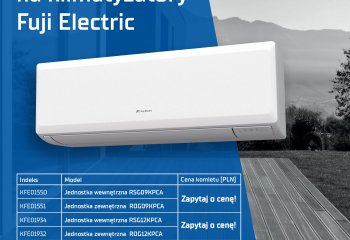 Promocyjne ceny na klimatyzatory Fuji Electric