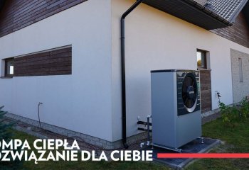 Pompa ciepła – rozwiązanie dla Ciebie