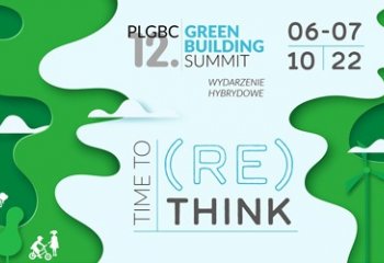 Time to (Re)think! Zrównoważone budownictwo, przeciwdziałanie zmianom klimatu