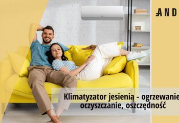 Klimatyzator jesienią ogrzewa