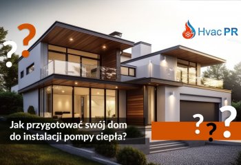 Jak przygotować swój dom do instalacji pompy ciepła?