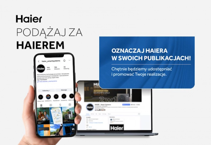 Pokaż swoje realizacje i zdobądź darmową promocję – podążaj za Haier’em w sieci!