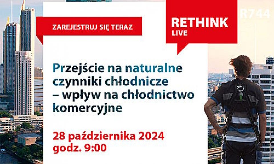 Webinarium Przejście na naturalne czynniki chłodnicze – wpływ na chłodnictwo komercyjne