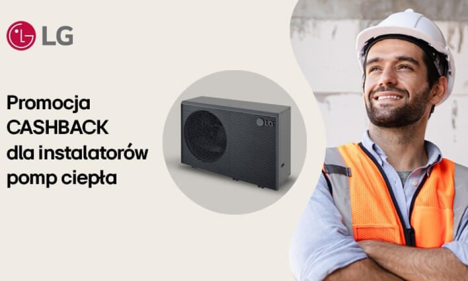 NOWY CASHBACK dla instalatorów pomp ciepła LG przedłużony do końca stycznia!